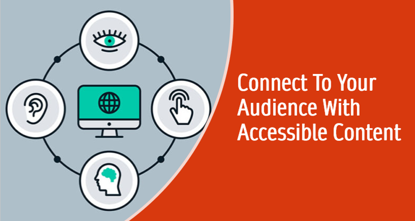 Connect to Your Audience with Accessible Content